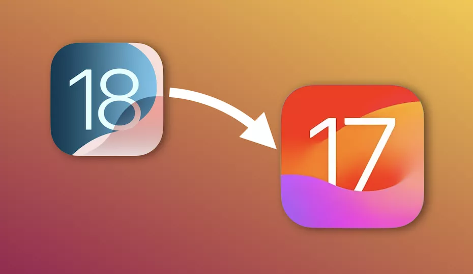iOS 18 to iOS 17 iOS 18 to iOS 17