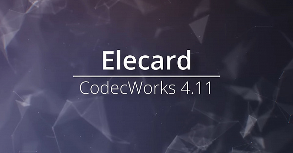 Новые возможности для live-кодирования и транскодирования: Elecard CodecWorks 4.11